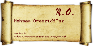 Mehsam Oresztész névjegykártya